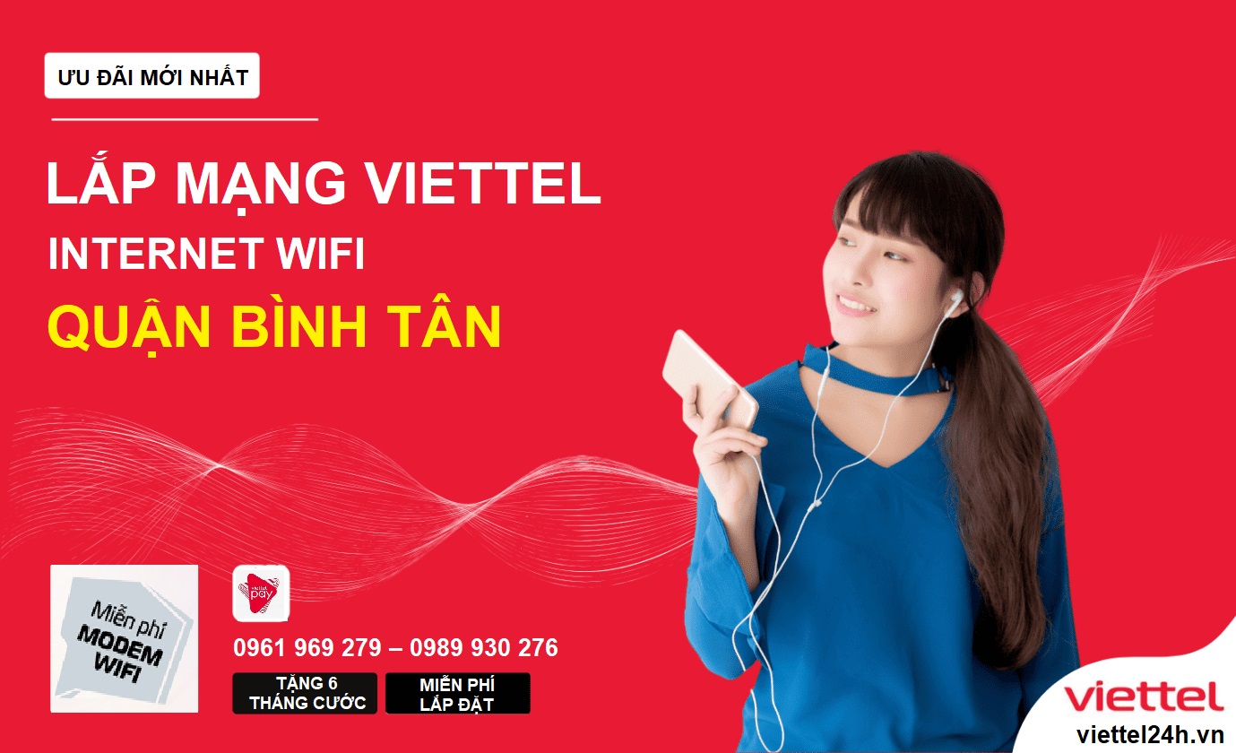 ưu đãi khi Lắp Mạng Viettel Quận Bình Tân